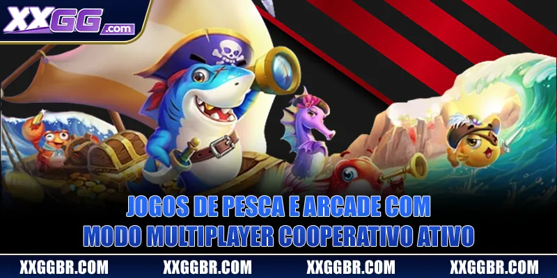 Jogos de pesca e arcade com modo multiplayer cooperativo ativo