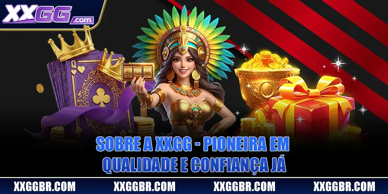 Sobre A XXGG 2026 - Pioneira Em Qualidade E Confiança Já